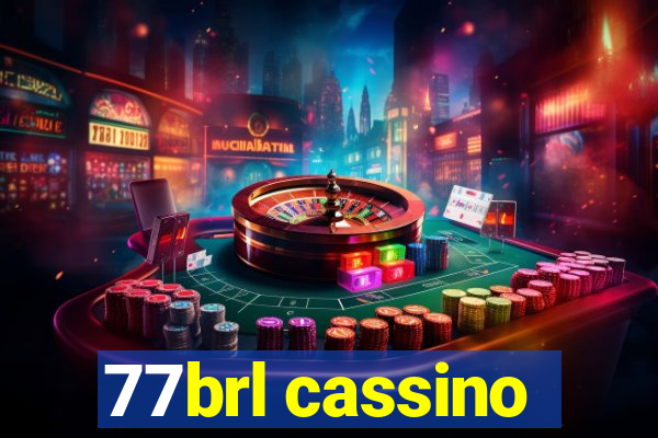 77brl cassino